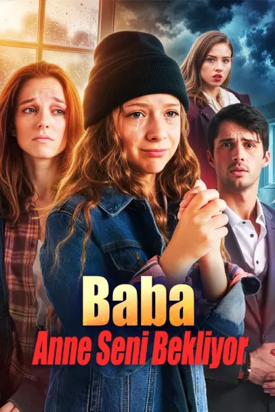 Baba, Anne Seni Bekliyor poster