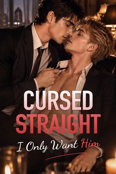 Cursed Straight: I Only Want Him poster