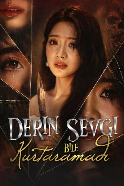 Derin Sevgi Bile Kurtaramadı poster