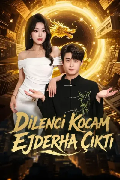 Dilenci Kocam Ejderha Çıktı poster