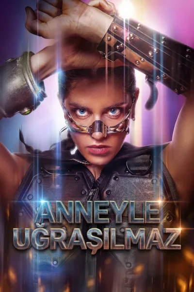 (Dublajlı) Anneyle Uğraşılmaz poster
