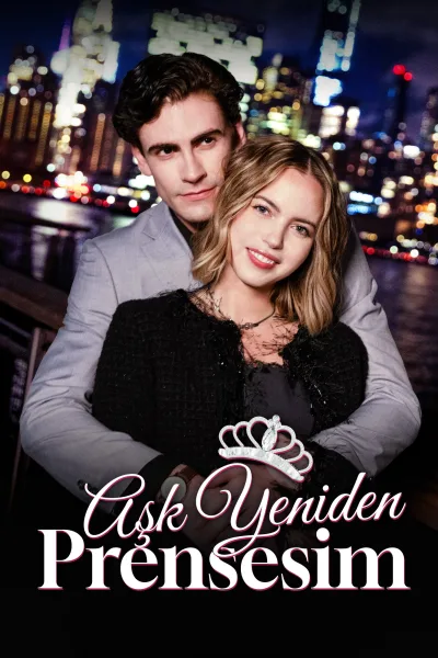 (Dublajlı) Aşk Yeniden, Prensesim poster
