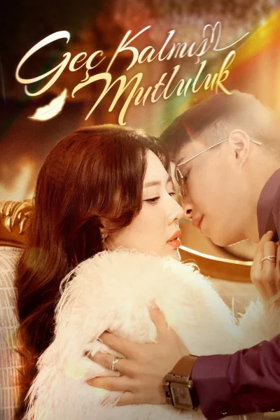 (Dublajlı) Geç Kalmış Mutluluk poster