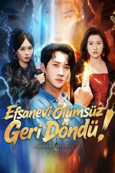 Efsanevi Ölümsüz Geri Döndü! poster