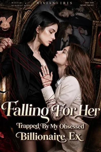 Falling For Her: Trapped by My Obsessed Billionaire Ex poster
