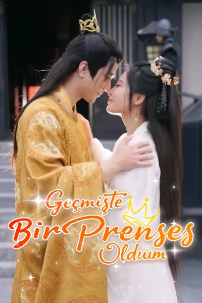 Geçmişte Bir Prenses Oldum poster