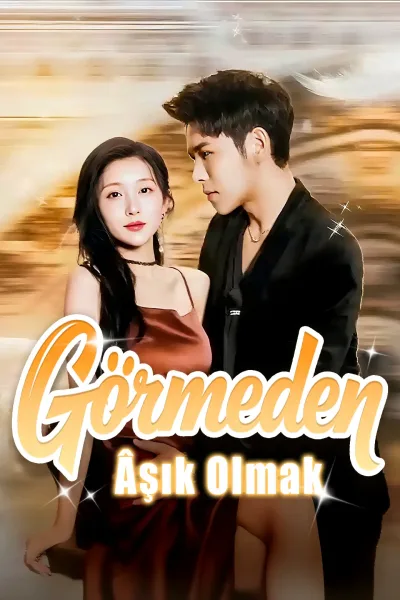 Görmeden Âşık Olmak poster