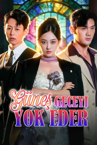 Güneş Geceyi Yok Eder poster