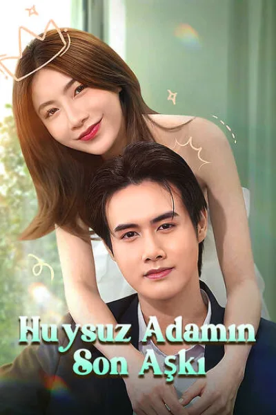 Huysuz Adamın Son Aşkı poster