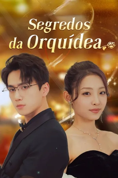 Segredos da Orquídea poster