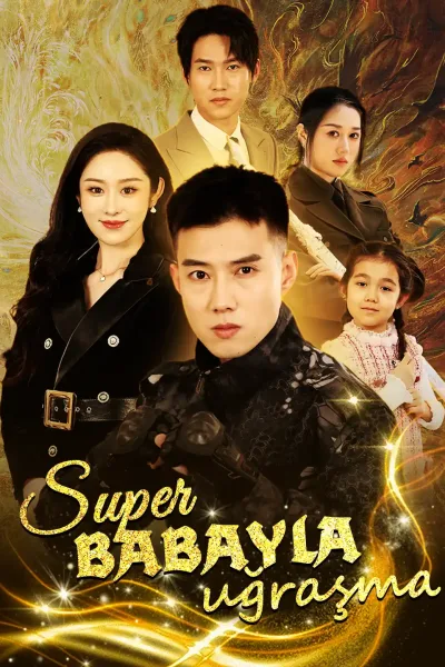 Super babayla uğraşma poster