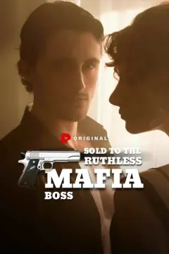 Acımasız Mafya Patronuna Satıldım izle