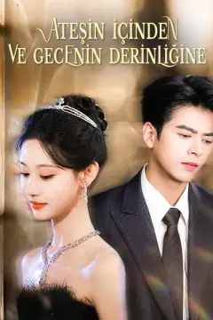 Ateşin Içinden ve Gecenin Derinliğine izle