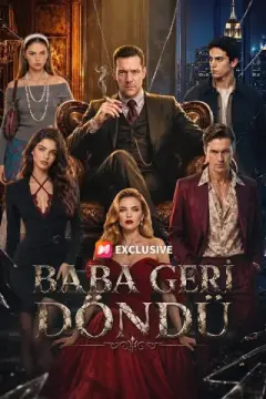 Baba Geri Döndü izle
