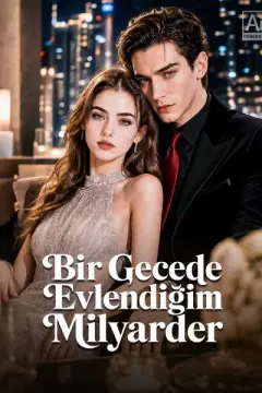 Bir Gecede Evlendiğim Milyarder izle