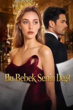 Bu Bebek Senin Değil izle