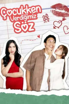 Çocukken Verdiğimiz Söz izle