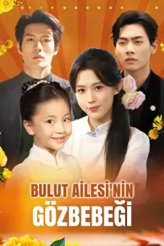 (Dublajlı) BULUT AİLESİ'NİN GÖZBEBEĞİ izle