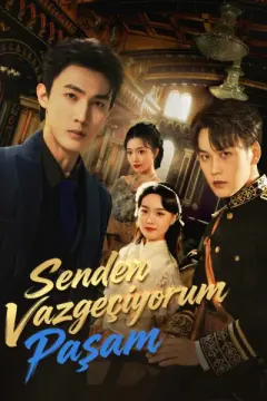 (Dublajlı) Senden Vazgeçiyorum Paşam izle