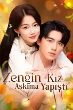 (Dublajlı) Zengin Kız Aşkıma Yapıştı izle