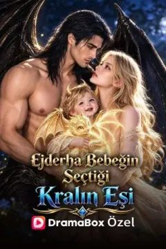 Ejderha Bebeğin Seçtiği Kralın Eşi izle
