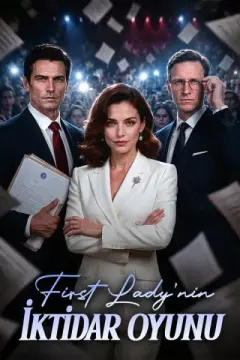 First Lady'nin İktidar Oyunu izle