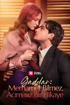Gaddar: Merhamet Bilmez, Acımasız Bir Hikaye izle