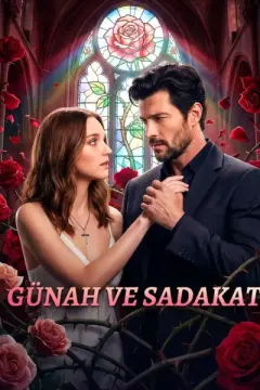 Günah ve Sadakat izle