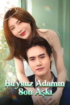 Huysuz Adamın Son Aşkı izle