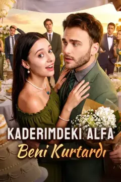 Kaderimdeki Alfa Beni Kurtardı izle