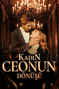 Kadın CEO'nun Dönüşü izle