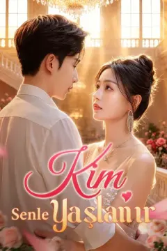 Kim Senle Yaşlanır izle