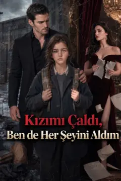 Kızımı Çaldı, Ben de Her Şeyini Aldım izle