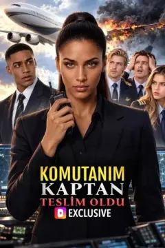KOMUTANIM, KAPTAN TESLİM OLDU(Dublajlı) izle