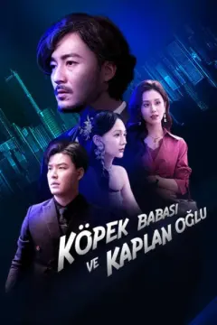 Köpek babası ve kaplan oğlu izle