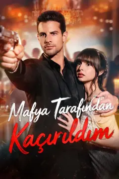 Mafya Tarafından Kaçırıldım izle