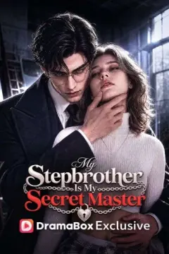 My Stepbrother Is My Secret Master izle