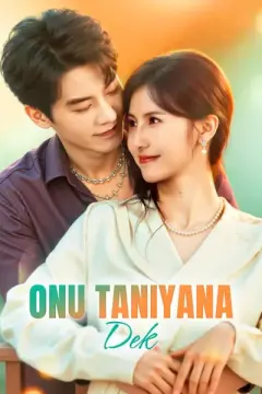 Onu Tanıyana Dek izle