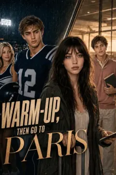 warm-up，then go to Paris izle