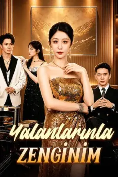 Yalanlarınla Zenginim izle