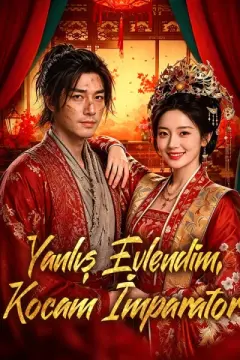 Yanlış Evlendim, Kocam İmparator izle