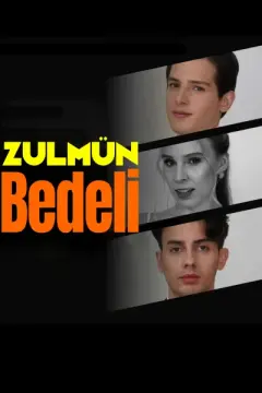 Zulmün Bedeli izle