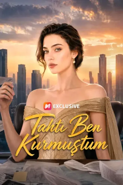 Tahtı Ben Kurmuştum poster