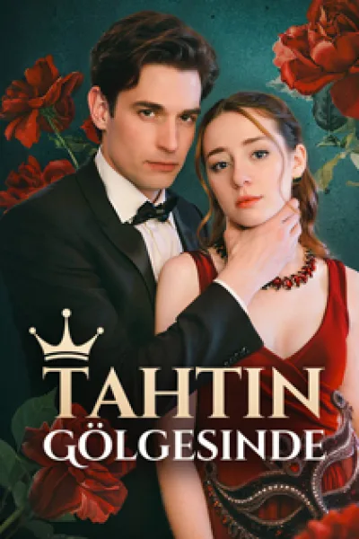Tahtın Gölgesinde poster