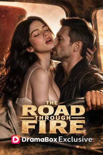 The Road Through Fire poster