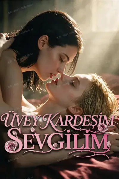 Üvey Kardeşim, Sevgilim poster