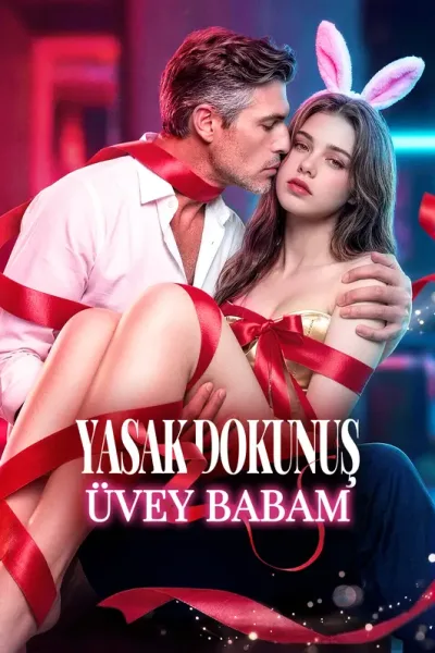 Yasak Dokunuş Üvey Babam poster