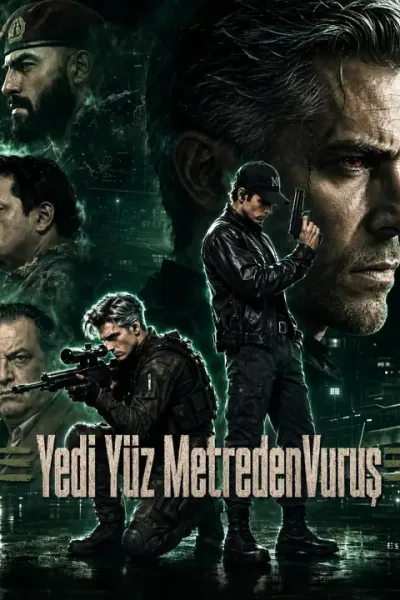 Yedi Yüz Metreden Vuruş poster